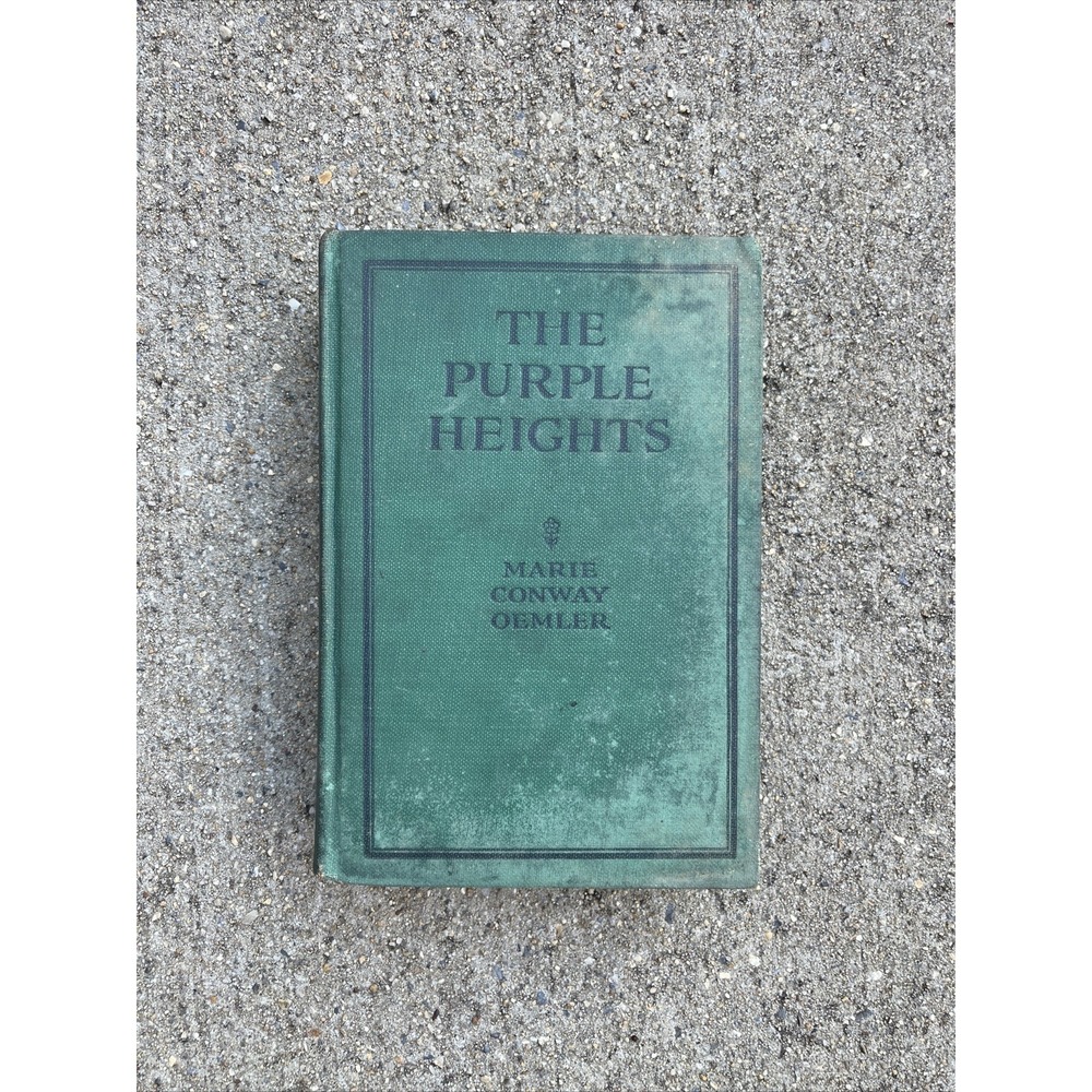 The Purple Heights By Marie Conway Oemler Antiquarian Vintage 1920